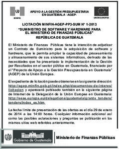 APOYO A LA GESTIÓN PRESUPUESTARIA EN GUATEMALA -AGEPMINFIN UNIÓN EUROPEA  LICITACIÓN MINFIN-AGEP-PP3-SUM N° 1-2013