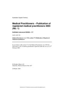 Australian Capital Territory  Medical Practitioners – Publication of registered medical practitioners[removed]No: 1) Notifiable instrument NI2003—117