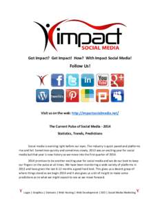 Got Impact? Get Impact! How? With Impact Social Media!  Follow Us! Visit us on the web: http://impactsocialmedia.net/