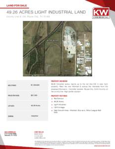 LAND FOR SALEACRES LIGHT INDUSTRIAL LAND County Line & I 30, Royse City, TXPROPERTY OVERVIEW