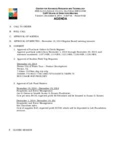 CENTER FOR ADVANCED RESEARCH AND TECHNOLOGY 2555 CLOVIS AVENUE  CLOVIS, CALIFORNIACART BOARD OF DIRECTORS MEETING TUESDAY, DECEMBER 9, 2014 – 4:00 P.M. - ROOM N102  AGENDA