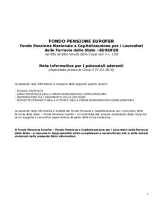 FONDO PENSIONE EUROFER  Fondo Pensione Nazionale a Capitalizzazione per i Lavoratori delle Ferrovie dello Stato –EUROFER Iscritto all’albo tenuto dalla Covip con il n. 129