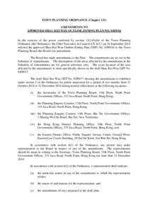 TOWN PLANNING ORDINANCE (Chapter 131) AMENDMENTS TO APPROVED SHAU KEI WAN OUTLINE ZONING PLAN NO. S/H9/16 In the exercise of the power conferred by section[removed]b)(ii) of the Town Planning Ordinance (the Ordinance), the