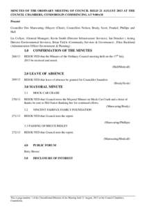 MINUTES OF THE ORDINARY MEETING OF COUNCIL HELD 21 AUGUST 2013 AT THE COUNCIL CHAMBERS, CONDOBOLIN COMMENCING AT 9:00AM Present Councillor Des Manwaring (Mayor) (Chair), Councillors Nelson, Brady, Scott, Frankel, Phillip