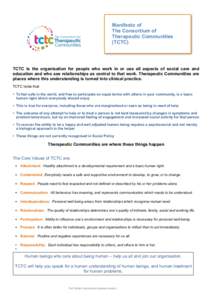 Manifesto of The Consortium of Therapeutic Communities (TCTC)  TCTC is the organisation for people who work in or use all aspects of social care and