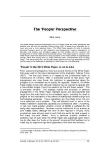 The ‘People’ Perspective Nick Jans The people-related intentions enumerated in the 2013 White Paper are timely, appropriate and sensible, and will help the Australian Defence Force (ADF) to adjust to an impending era