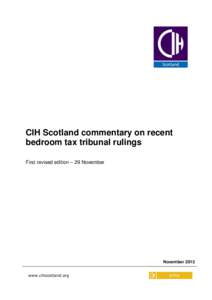 CIH Scotland commentary on recent bedroom tax tribunal rulings First revised edition – 29 November November 2013 www.cihscotland.org