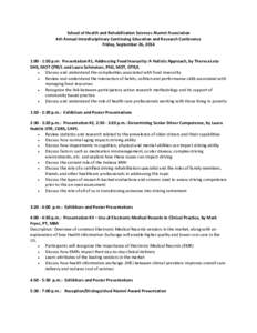 School of Health and Rehabilitation Sciences Alumni Association 4th Annual Interdisciplinary Continuing Education and Research Conference Friday, September 26, 2014 1:00 - 1:50 p.m: Presentation #1, Addressing Food Insec