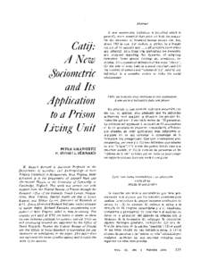 Abstract  A new sociometric technique is described which is generally more powerful than prior methods for analyzing the structure of bounded human groups less than about 150 in size. The method is applied to a female co