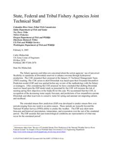 State, Federal and Tribal Fishery Agencies Joint Technical Staff Columbia River Inter-Tribal Fish Commission Idaho Department of Fish and Game Nez Perce Tribe NOAA Fisheries