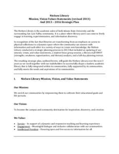 Nielsen Library Mission, Vision Values Statements (revised[removed]And 2013 – 2016 Strategic Plan The Nielsen Library is the academic salon of both Adams State University and the surrounding San Luis Valley community. It