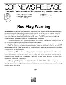 Wildland fire suppression / Storm / Fire prevention / Red flag warning / California Department of Forestry and Fire Protection / Wildfire / Thunderstorm / Lightning / National Weather Service / Atmospheric sciences / Meteorology / Weather