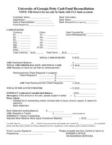 Clear Form  University of Georgia Petty Cash Fund Reconciliation Print Form