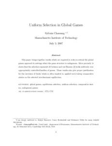 Uniform Selection in Global Games Sylvain Chassang ∗,†  Massachusetts Institute of Technology