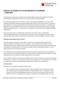 CONFLICT OF INTEREST IN THE APPOINTMENT OF EXAMINERS – GUIDELINES The guidelines are based upon the Conflict of Interest (COI) Guidelines that have been adopted by Universities Australia and the Council of Deans and Di
