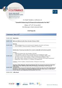 EU Greek Presidency conference on  “Growth Enhancing EU financial instruments for RDI” Athens, 12th-13th of June 2014 the Athenaeum InterContinental Hotel
