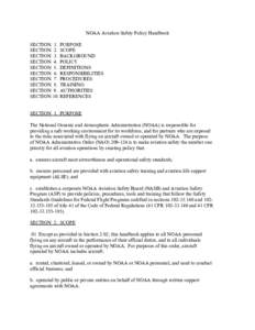 NOAA Aviation Safety Policy Handbook SECTION 1. PURPOSE SECTION 2. SCOPE SECTION 3. BACKGROUND SECTION 4. POLICY SECTION 5. DEFINITIONS