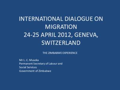 INTERNATIONAL DIALOGUE ON MIGRATION[removed]APRIL 2012, GENEVA,  SWITZERLAND