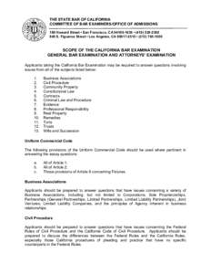 THE STATE BAR OF CALIFORNIA COMMITTEE OF BAR EXAMINERS/OFFICE OF ADMISSIONS 180 Howard Street • San Francisco, CA • ( S. Figueroa Street • Los Angeles, CA • (  