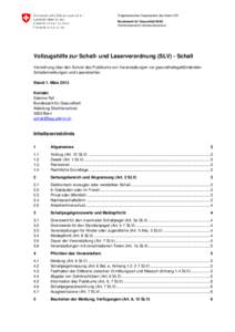 Eidgenössisches Departement des Innern EDI Bundesamt für Gesundheit BAG Direktionsbereich Verbraucherschutz Vollzugshilfe zur Schall- und Laserverordnung (SLV) - Schall Verordnung über den Schutz des Publikums von Ver