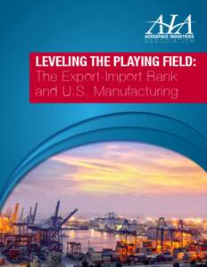 Leveling the Playing Field: The Export-Import Bank and U.S. Manufacturing