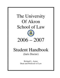 The University Of Akron School of Law 2006 – 2007 Student Handbook