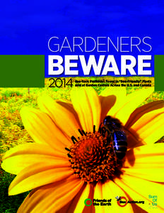 Gardeners  Beware 2014 Bee-Toxic Pesticides Found in “Bee-Friendly” Plants sold at Garden Centers Across the U.S. and Canada