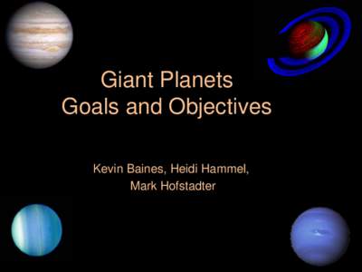 Giant Planets Goals and Objectives