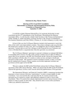 Statement by Rep. Maxine Waters Hearing on IDA-14 and Debt Cancellation Subcommittee on Domestic and International Monetary Policy Committee on Financial Services September 27, 2005