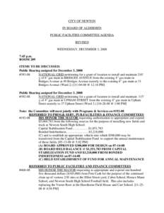 CITY OF NEWTON IN BOARD OF ALDERMEN PUBLIC FACILITIES COMMITTEE AGENDA REVISED WEDNESDAY, DECEMBER 3, 2008 7:45 p.m.