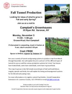 Fall Tunnel Production Looking for ideas of what to grow in Fall and early Spring? Join us on a visit to  Campbell’s Greenhouses