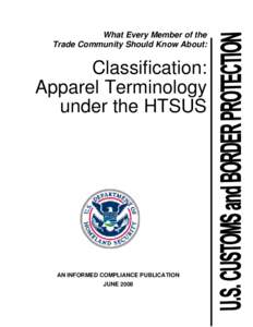 What Every Member of the Trade Community Should Know About: Classification: Apparel Terminology under the HTSUS