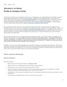 DRAFT – August 8, 2013  UNIVERSITY OF MAINE Guide to Campus Living  The Guide to Campus Living is designed to assist you in understanding your responsibilities as a member or guest of