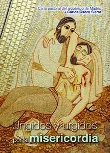 Ungidos y urgidos por la misericordia