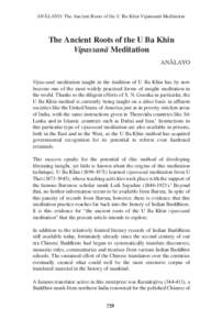 ANĀLAYO: The Ancient Roots of the U Ba Khin Vipassanā Meditation  The Ancient Roots of the U Ba Khin Vipassanā Meditation ANĀLAYO Vipassanā meditation taught in the tradition of U Ba Khin has by now