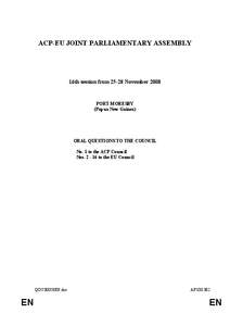 ACP-EU JOINT PARLIAMENTARY ASSEMBLY  16th session from[removed]November 2008 PORT MORESBY (Papua New Guinea)