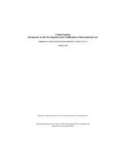 United Nations Documents on the Development and Codification of International Law Supplement to American Journal of International Law, Volume 41, No. 4,