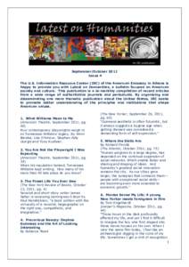 September/October 2011 Issue 4 The U.S. Information Resource Center (IRC) of the American Embassy in Athens is happy to provide you with Latest on Humanities, a bulletin focused on American society and culture. This publ