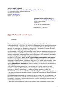 Monsieur André PELLEN Président du Collectif pour le Contrôle des Risques Radioactifs - Toulon 755, chemin des folies, quartier CabaudranLE BEAUSSET Courriel : 