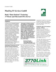 Customer Profile  PlanOrg IT Services GmbH Bank “Data Stations” Featuring 3770Link and Microsoft SNA Server Highlights