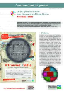 Communiqué de presse Saint-Brieuc, le 12 juin 2015 Un jeu grandeur nature pour découvrir les Côtes d’Armor #TrouvezlaStèle