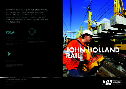 John Holland Rail is a core business of engineering, construction and maintenance company, John Holland. The organisation is responsible for rail maintenance and construction projects across Australian metropolitan centr