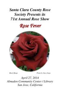 Santa Clara County Rose Society Presents its 71st Annual Rose Show Rose Fever