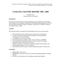 SCECSAL XIV Conference: Information 2000: a Vision for the SCECSAL region. Safari Court and Conference Centre, Windhoek, Namibia, 10-15 April 2000 TANZANIA COUNTRY REPORT[removed]Dr Julita Nawe Tanzania Library Assoc