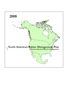 2008  North American Rabies Management Plan A Partnership for Effective Management