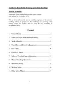 Mandatory Basic Safety Training (Container Handling) Tutorial Materials (Applicable to the standardised essential course contents to be adopted on 10 October[removed]This set of tutorial materials aims to assist the employ