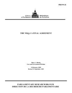 PRB 99-2E  THE NISGA’A FINAL AGREEMENT Mary C. Hurley Law and Government Division