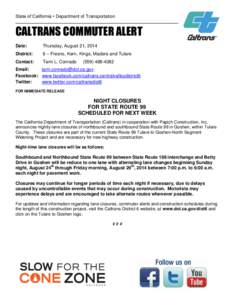 State of California • Department of Transportation  CALTRANS COMMUTER ALERT Date:  Thursday, August 21, 2014