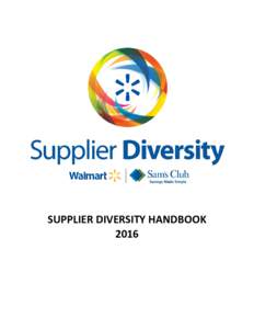 SUPPLIER DIVERSITY HANDBOOK 2016 Supplier Diversity Handbook – 2016 Table of Contents Introduction: .....................................................................................................................