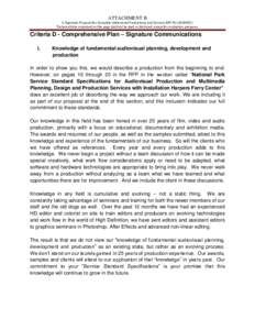 ATTACHMENT B A Signature Proposal for Complete Audiovisual Productions and Services RFP N1143080021 Technical data contained on this page shall not be used or disclosed, except for evaluation purposes. Criteria D - Compr